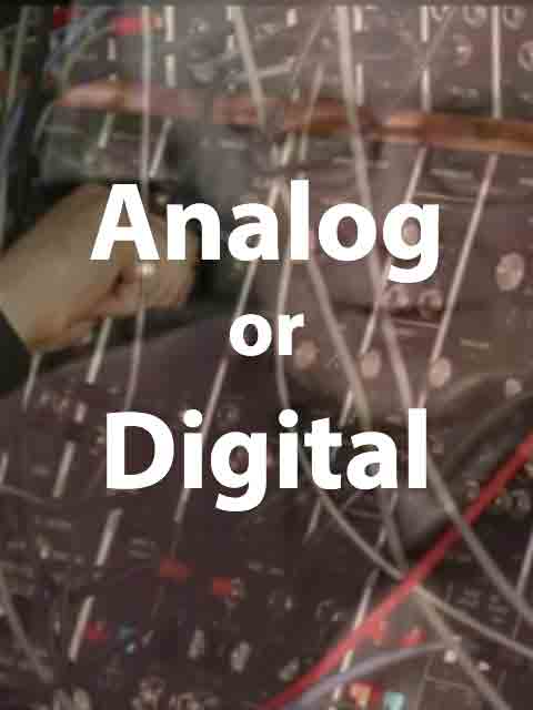 A Music and Producer Evolution, Digital or Analog?